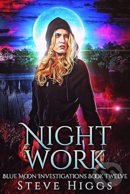 Kniha: Night Work (Steve Higgs). , 2025 Kniha: Night Work (Steve Higgs). , 2025