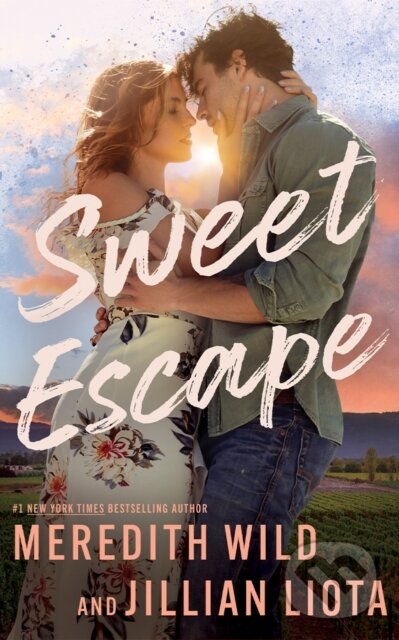 Kniha: Sweet Escape (Jillian Liota a Meredith Wild). , 2025 Kniha: Sweet Escape (Jillian Liota a Meredith Wild). , 2025