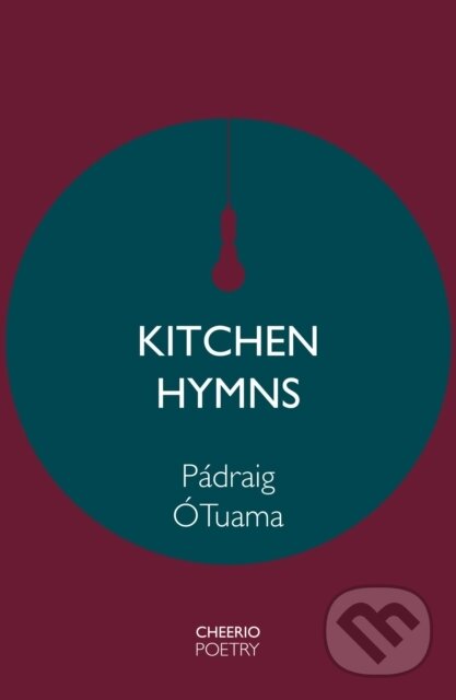 Kniha: Kitchen Hymns (Padraig O Tuama). , 2025 Kniha: Kitchen Hymns (Padraig O Tuama). , 2025