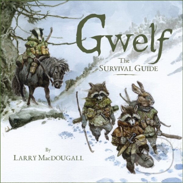 Kniha: Gwelf: The Survival Guide (Larry Macdougall). Eye of Newt Books, 2021 Kniha: Gwelf: The Survival Guide (Larry Macdougall). Eye of Newt Books, 2021