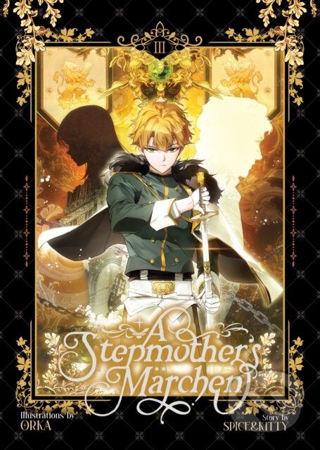 Kniha: A Stepmother's Marchen Vol. 3 (Spice&Kitty). Seven Seas, 2024 Kniha: A Stepmother's Marchen Vol. 3 (Spice&Kitty). Seven Seas, 2024