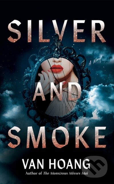 Kniha: Silver and Smoke (Van Hoang). , 2025 Kniha: Silver and Smoke (Van Hoang). , 2025