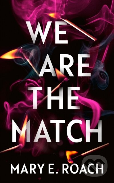 Kniha: We Are the Match (Mary E. Roach). , 2025 Kniha: We Are the Match (Mary E. Roach). , 2025
