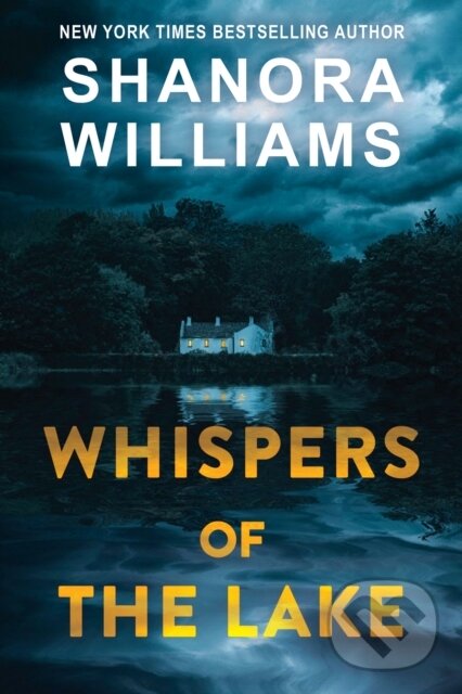 Kniha: Whispers of the Lake (Shanora Williams). Kensington Publishing Corporation, 2025 Kniha: Whispers of the Lake (Shanora Williams). Kensington Publishing Corporation, 2025