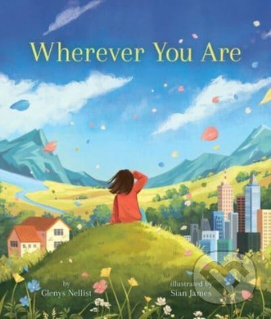 Kniha: Wherever You Are (Glenys Nellist). , 2023 Kniha: Wherever You Are (Glenys Nellist). , 2023
