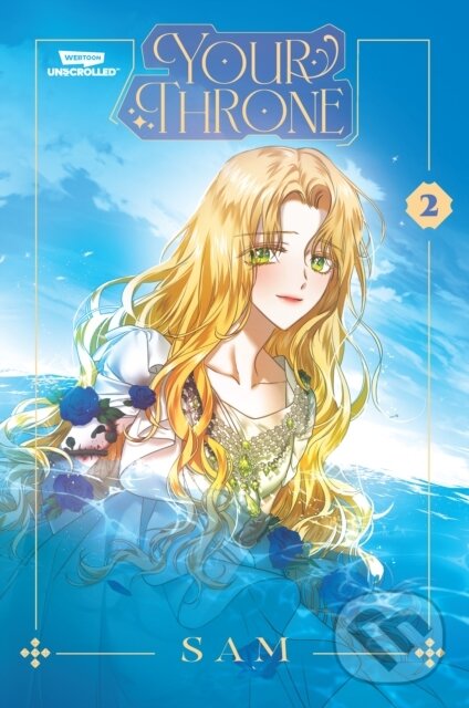 Kniha: Your Throne, Vol. 2 (Sam). Webtoon Unscrolled, 2025 Kniha: Your Throne, Vol. 2 (Sam). Webtoon Unscrolled, 2025