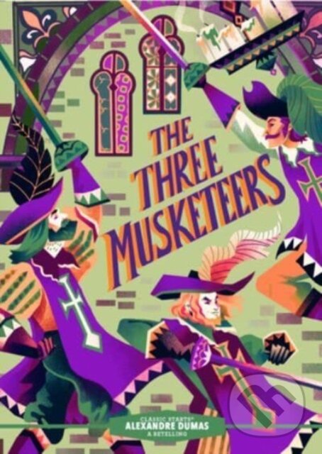 Kniha: Classic Starts®: The Three Musketeers (Alexandre Dumas). , 2023 Kniha: Classic Starts®: The Three Musketeers (Alexandre Dumas). , 2023