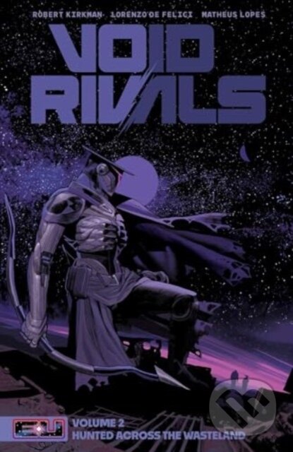 Kniha: Void Rivals Volume 2 (Robert Kirkman). Image Comics, 2024 Kniha: Void Rivals Volume 2 (Robert Kirkman). Image Comics, 2024