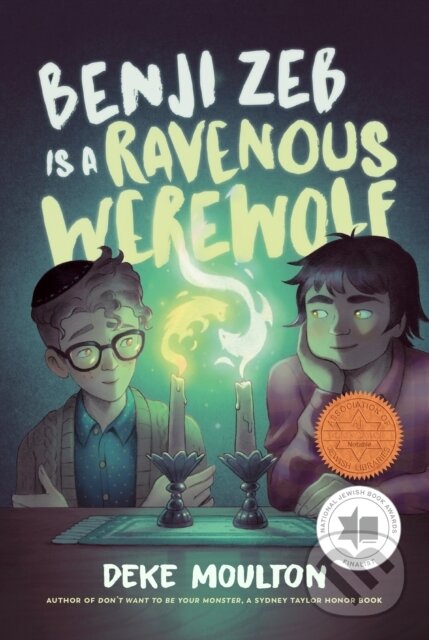 Kniha: Benji Zeb Is a Ravenous Werewolf (Deke Moulton). Tundra, 2025 Kniha: Benji Zeb Is a Ravenous Werewolf (Deke Moulton). Tundra, 2025