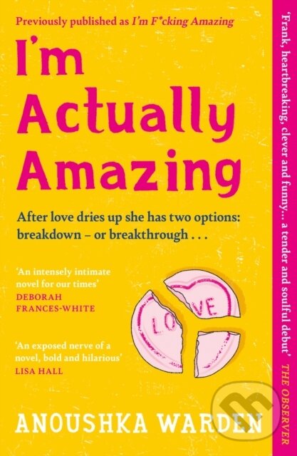 Kniha: I'm Actually Amazing (Anoushka Warden). Trapeze, 2025 Kniha: I'm Actually Amazing (Anoushka Warden). Trapeze, 2025