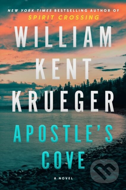 Kniha: Apostle's Cove (William Kent Krueger). Atria Books, 2025 Kniha: Apostle's Cove (William Kent Krueger). Atria Books, 2025