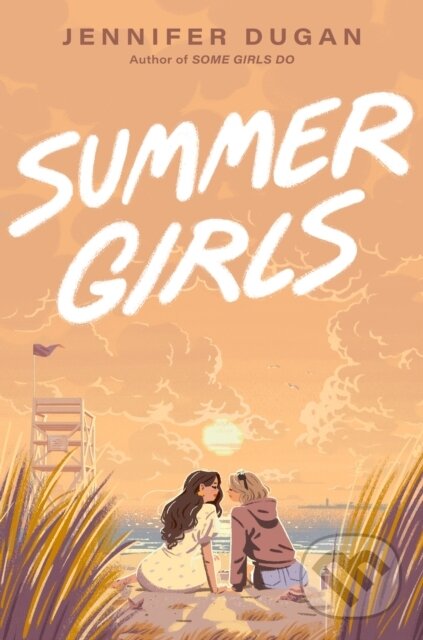 Kniha: Summer Girls (Jennifer Dugan). , 2025 Kniha: Summer Girls (Jennifer Dugan). , 2025