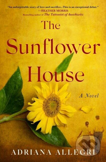 Kniha: The Sunflower House (Adriana Allegri). St Martin's Press, 2024 Kniha: The Sunflower House (Adriana Allegri). St Martin's Press, 2024