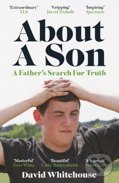 Kniha: About A Son (David Whitehouse). Orion Books Ltd., 2023 Kniha: About A Son (David Whitehouse). Orion Books Ltd., 2023