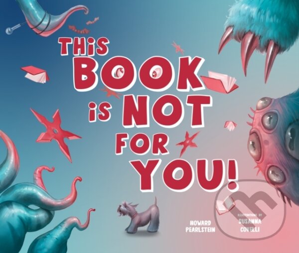 Kniha: This Book Is Not for You (Pearlstein Covelli). Familium, 2024 Kniha: This Book Is Not for You (Pearlstein Covelli). Familium, 2024