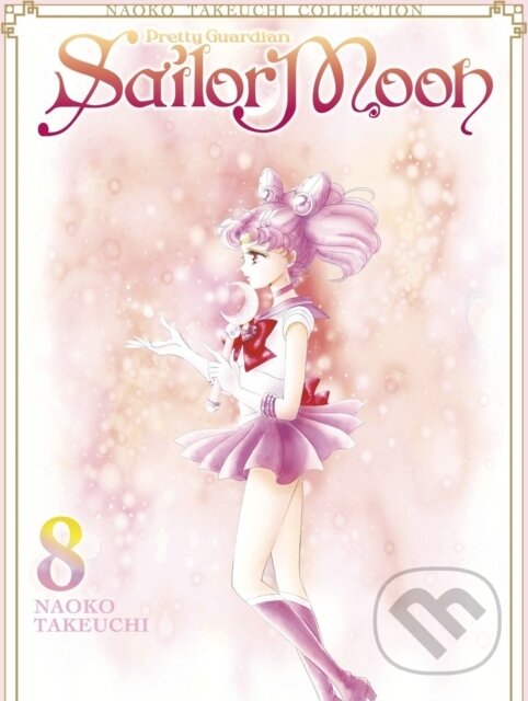 Kniha: Sailor Moon 8 (Naoko Takeuchi Collection) (Naoko Takeuchi). Kodansha Comics, 2024 Kniha: Sailor Moon 8 (Naoko Takeuchi Collection) (Naoko Takeuchi). Kodansha Comics, 2024