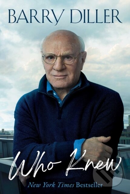 Kniha: Who Knew (Barry Diller). Simon & Schuster, 2025 Kniha: Who Knew (Barry Diller). Simon & Schuster, 2025
