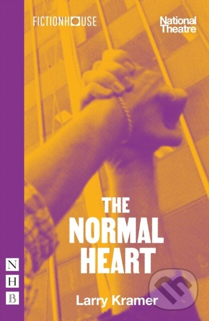 Kniha: The Normal Heart (Larry Kramer). Nick Hern Books, 2021 Kniha: The Normal Heart (Larry Kramer). Nick Hern Books, 2021