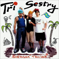 Hudební CD: Tři sestry: Švédska trojka (EMI Music). EMI Music, 1993 Hudební CD: Tři sestry: Švédska trojka (EMI Music). EMI Music, 1993
