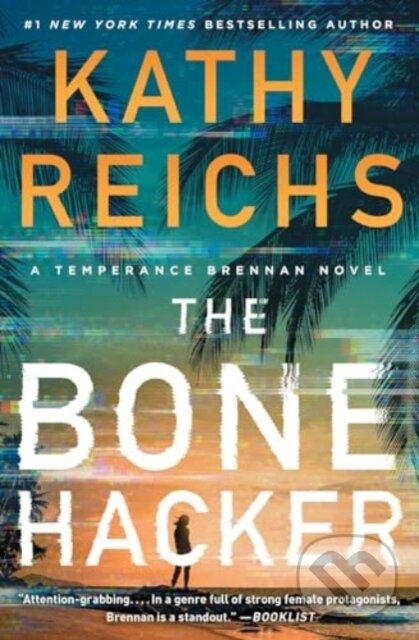 Kniha: A Bone Hacker (Kathy Reichs). Scribner, 2024 Kniha: A Bone Hacker (Kathy Reichs). Scribner, 2024