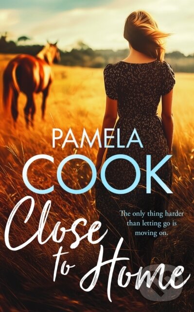 Kniha: Close To Home (Pamela Cook). , 2025 Kniha: Close To Home (Pamela Cook). , 2025