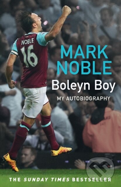 Kniha: Boleyn Boy (Mark Noble). HarperCollins, 2023 Kniha: Boleyn Boy (Mark Noble). HarperCollins, 2023