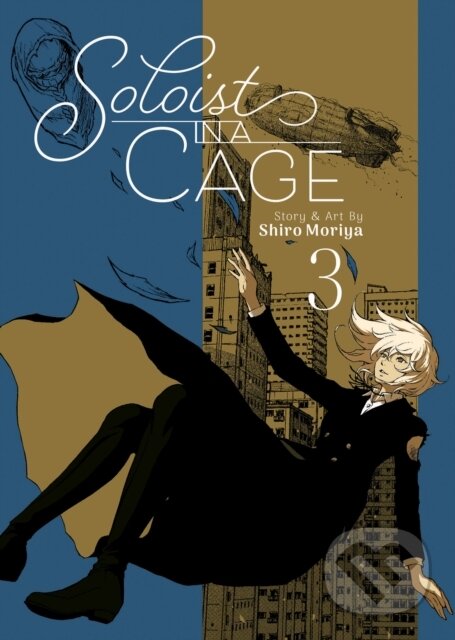 Kniha: Soloist in a Cage Vol. 3 (Shiro Moriya). Ghost Ship, 2024 Kniha: Soloist in a Cage Vol. 3 (Shiro Moriya). Ghost Ship, 2024
