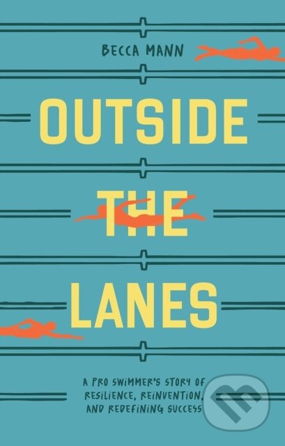 Kniha: Outside the Lanes (Becca Mann). Blue Star, 2025 Kniha: Outside the Lanes (Becca Mann). Blue Star, 2025