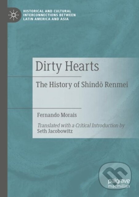 Kniha: Dirty Hearts (Fernando Morais). Springer Nature Switzerland, 2022 Kniha: Dirty Hearts (Fernando Morais). Springer Nature Switzerland, 2022