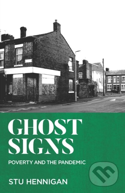 Kniha: Ghost Signs (Stu Hennigan). Bluemoose Books, 2022 Kniha: Ghost Signs (Stu Hennigan). Bluemoose Books, 2022