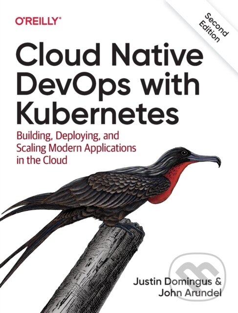 Kniha: Cloud Native Devops with Kubernetes 2e (Justin Domingus). O´Reilly, 2022 Kniha: Cloud Native Devops with Kubernetes 2e (Justin Domingus). O´Reilly, 2022