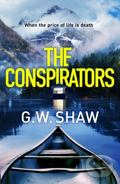 Kniha: The Conspirators (William Shaw). Riverrun, 2023 Kniha: The Conspirators (William Shaw). Riverrun, 2023