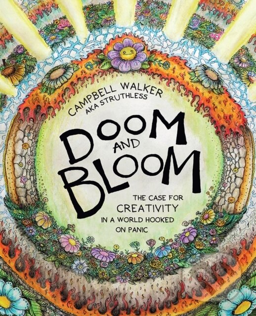 Kniha: Doom and Bloom (Campbell Walker). Hardie Grant, 2025 Kniha: Doom and Bloom (Campbell Walker). Hardie Grant, 2025