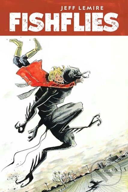 Kniha: Fishflies (Jeff Lemire). Image Comics, 2025 Kniha: Fishflies (Jeff Lemire). Image Comics, 2025