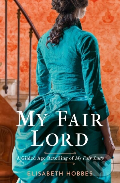 Kniha: My Fair Lord (Elisabeth Hobbes). One More Chapter, 2024 Kniha: My Fair Lord (Elisabeth Hobbes). One More Chapter, 2024