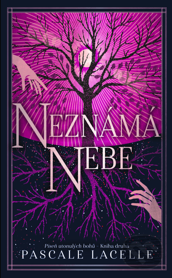 E-kniha: Neznámá nebe (Pascale Lacelle). Slovart CZ, 2025 E-kniha: Neznámá nebe (Pascale Lacelle). Slovart CZ, 2025