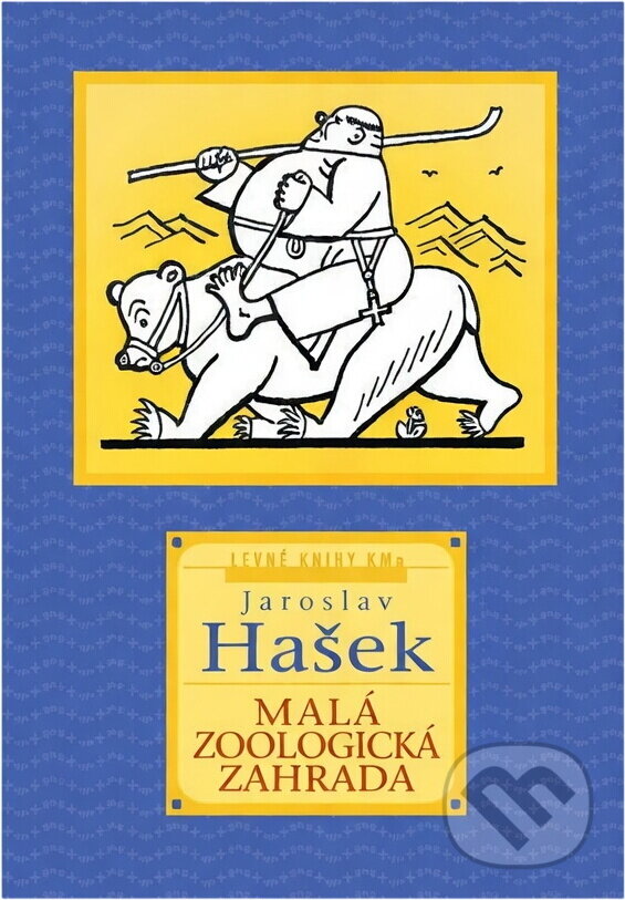 Kniha: Malá zoologická zahrada (Jaroslav Hašek). , 2001 Kniha: Malá zoologická zahrada (Jaroslav Hašek). , 2001