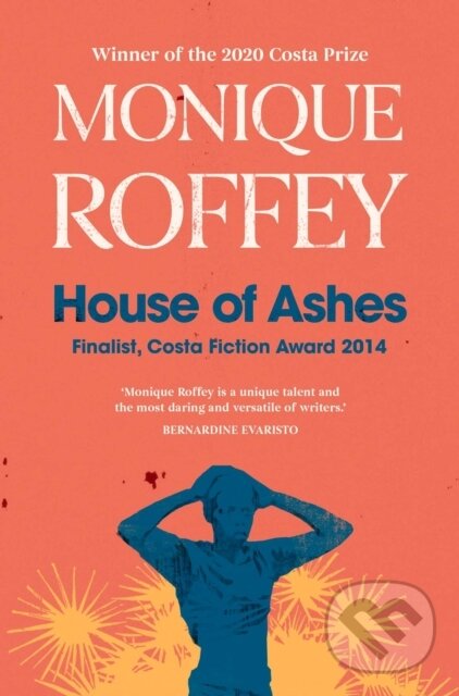 Kniha: House of Ashes (Monique Roffey). Scribner, 2022 Kniha: House of Ashes (Monique Roffey). Scribner, 2022
