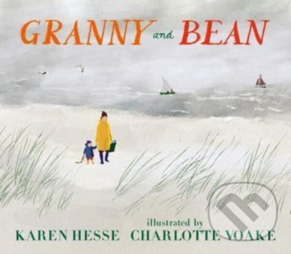 Kniha: Granny and Bean (Karen Hesse). Walker books, 2023 Kniha: Granny and Bean (Karen Hesse). Walker books, 2023
