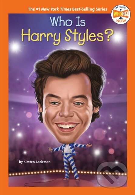 Kniha: Who Is Harry Styles? (Kirsten Anderson a Who HQ). , 2023 Kniha: Who Is Harry Styles? (Kirsten Anderson a Who HQ). , 2023