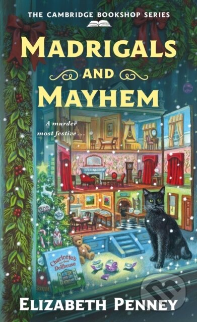 Kniha: Madrigals and Mayhem (Elizabeth Penney). Minotaur Books, 2025 Kniha: Madrigals and Mayhem (Elizabeth Penney). Minotaur Books, 2025