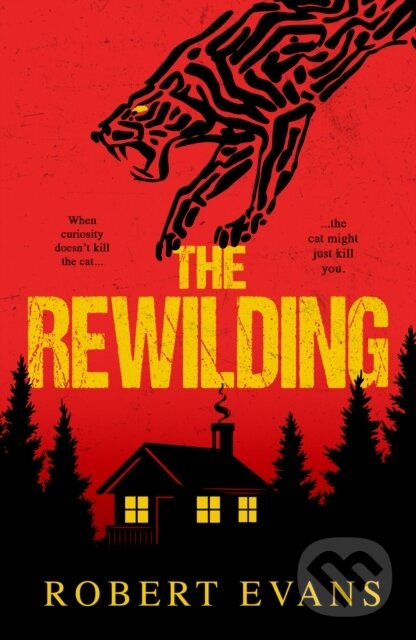 Kniha: The Rewilding (Robert Evans). Cranthorpe Millner Publishers, 2025 Kniha: The Rewilding (Robert Evans). Cranthorpe Millner Publishers, 2025