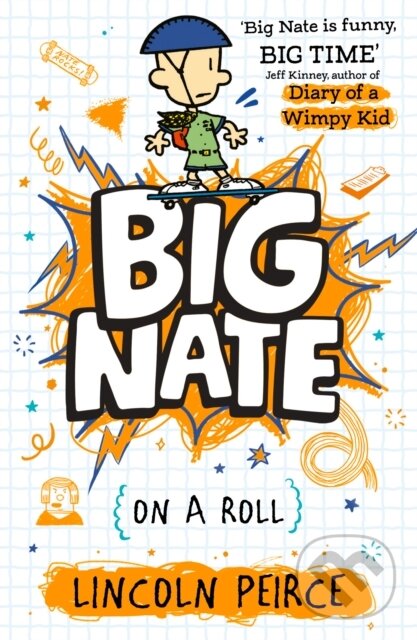 Kniha: Big Nate on a Roll (Lincoln Peirce). HarperCollins, 2025 Kniha: Big Nate on a Roll (Lincoln Peirce). HarperCollins, 2025