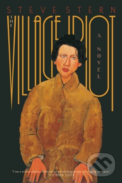 Kniha: The Village Idiot (Steve Stern). , 2022 Kniha: The Village Idiot (Steve Stern). , 2022