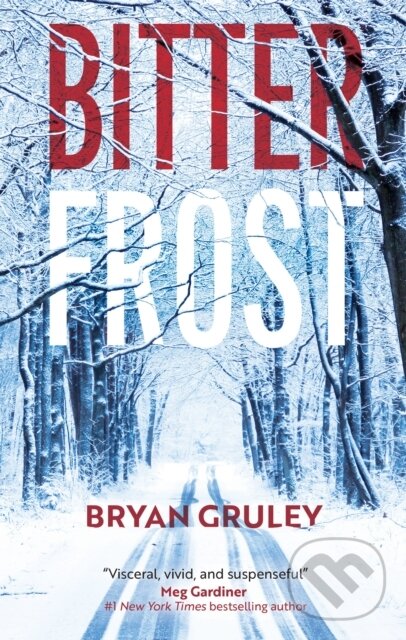 Kniha: Bitterfrost (Bryan Gruley). Severn House, 2025 Kniha: Bitterfrost (Bryan Gruley). Severn House, 2025