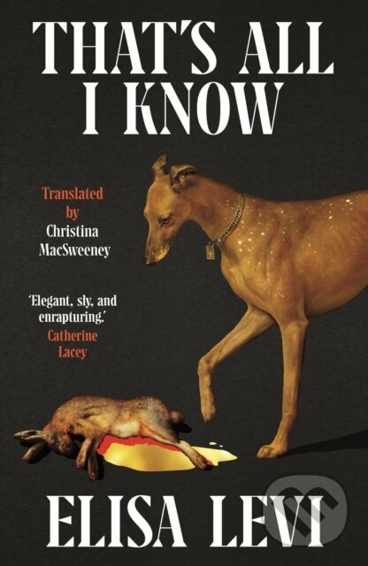 Kniha: That's All I Know (Elisa Levi). , 2025 Kniha: That's All I Know (Elisa Levi). , 2025