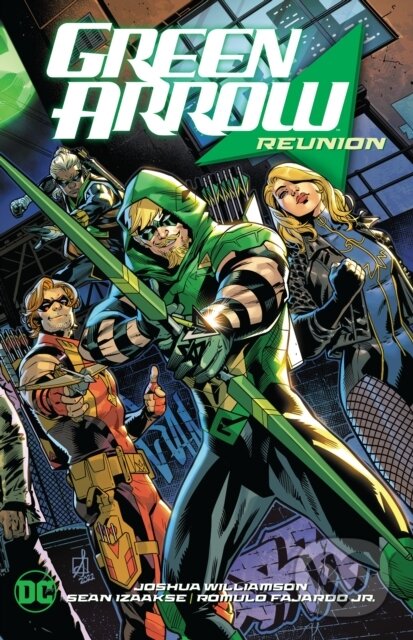 Kniha: Green Arrow Vol. 1: Reunion (Joshua Williamson a Sean Izaakse). DC Comics, 2024 Kniha: Green Arrow Vol. 1: Reunion (Joshua Williamson a Sean Izaakse). DC Comics, 2024