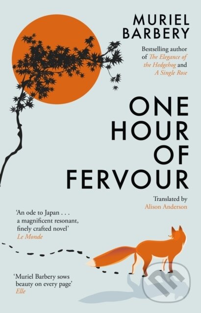 Kniha: One Hour of Fervour (Muriel Barbery). Gallic Books, 2024 Kniha: One Hour of Fervour (Muriel Barbery). Gallic Books, 2024
