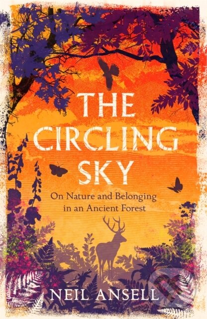 Kniha: The Circling Sky (Neil Ansell). Tinder, 2022 Kniha: The Circling Sky (Neil Ansell). Tinder, 2022