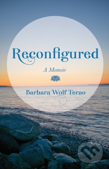Kniha: Reconfigured (Barbara Wolf Terao). , 2023 Kniha: Reconfigured (Barbara Wolf Terao). , 2023